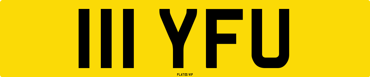 111 YFU Number Plate