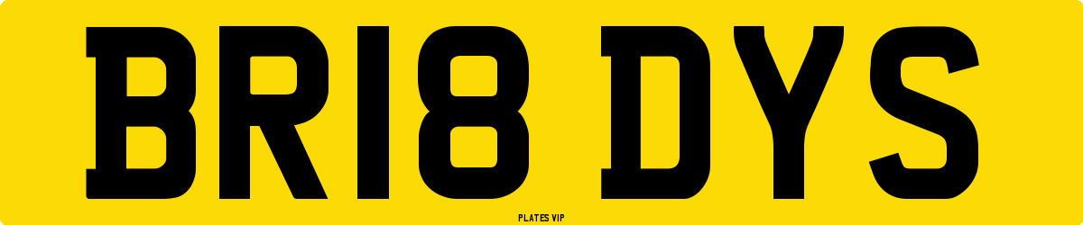 BR18 DYS Number Plate
