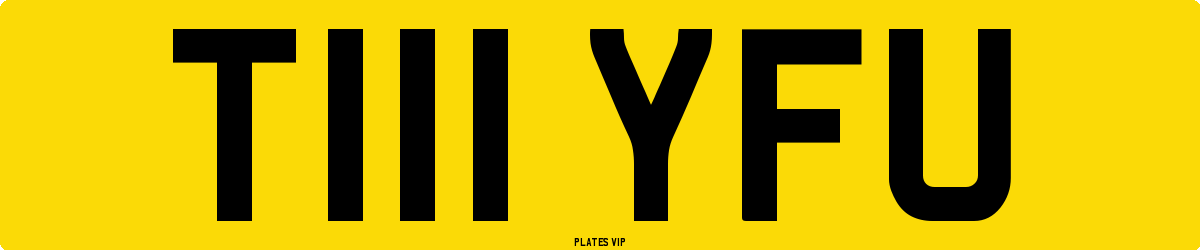 T111 YFU Number Plate